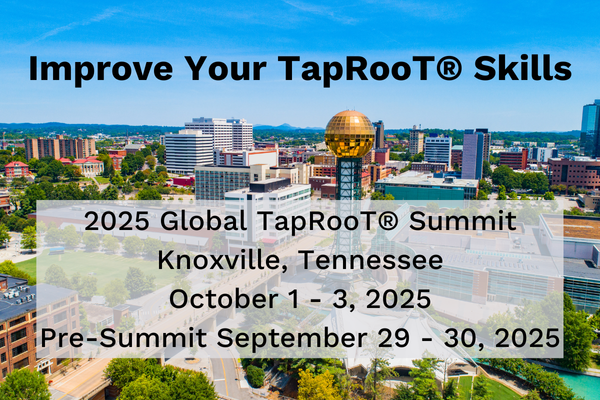 Improve Your TapRooT® Skills