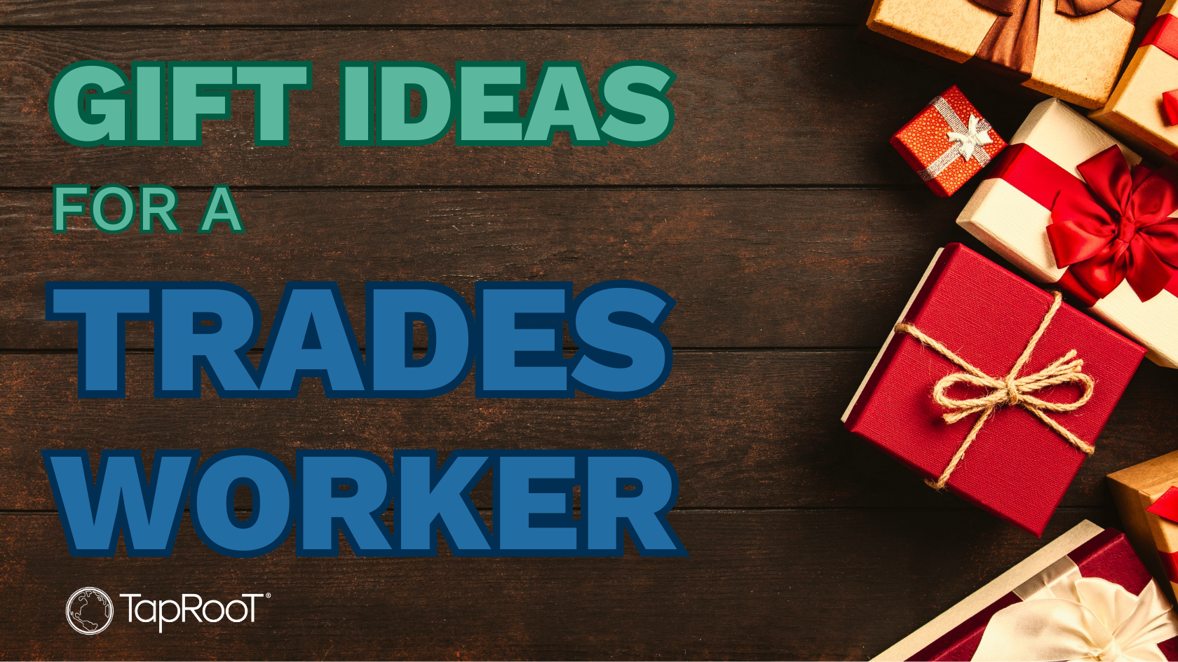 Gift Ideas for a Trades Worker